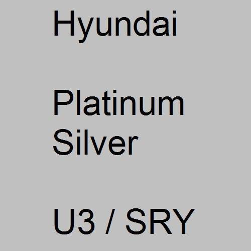 Hyundai, Platinum Silver, U3 / SRY.